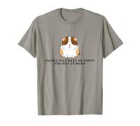 Les cochons d'Inde me rendent Heureux, Vous n'êtes Pas Tellement drôle de Cochon d'Inde T-Shirt