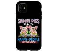 Les cochons Maigres me rendent Les Gens Heureux, Pas Tellement Coque pour iPhone 11