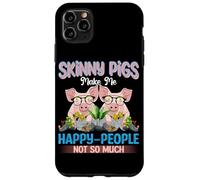 Les cochons Maigres me rendent Les Gens Heureux, Pas Tellement Coque pour iPhone 11 Pro Max