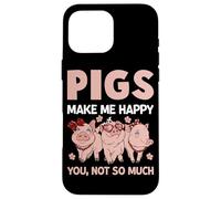 Les cochons me rendent Heureuse, Pas Tant Que ça Coque pour iPhone 16 Pro Max