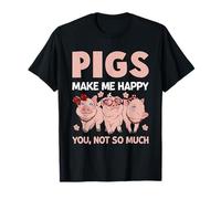 Les cochons me rendent Heureuse, Pas Tant Que ça T-Shirt