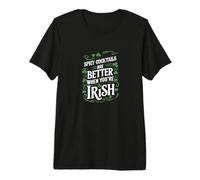 Les Cocktails épicés de la Saint-Patrick sont Meilleurs Lorsque Vous êtes Irlandais T-Shirt Haut de Gamme