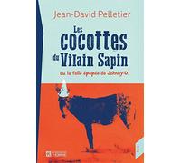 LES COCOTTES DU VILAIN SAPIN OU LA FOLLE EPOPEE DE JOHNNY-D.
