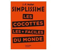 MALLET-J – Les cocottes les + faciles du monde – Guide – broché