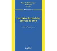 Les codes de conduite, sources du droit - Volume 176 - Marion Larouer - Dalloz - broché - Etude