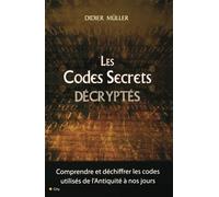 LES CODES SECRETS DECRYPTES