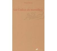 Les Codices Du Merveilleux