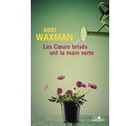 Les coeurs brisés ont la main verte