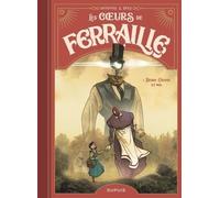 Dupuis Les coeurs de ferraille tome 1
