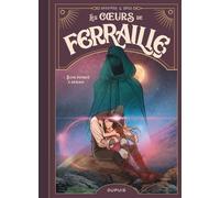 Les coeurs de ferraille - Tome 3 - Sans penser à demain - Béka - Dupuis - cartonné - Bande dessinée jeunesse