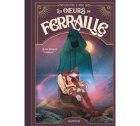 Les coeurs de ferraille - Tome 3 - Sans penser à demain