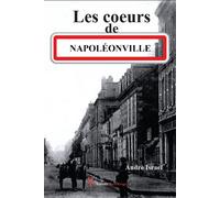 Les coeurs de Napoléonville - André Israël - Encre Rouge - broché - Contes / Légendes