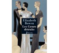 Les coeurs détruits - Elizabeth Bowen - Phebus - broché - Roman