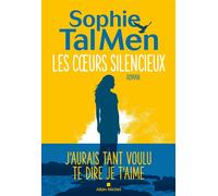 Les Coeurs silencieux - Sophie Tal Men - Albin Michel - broché - Roman