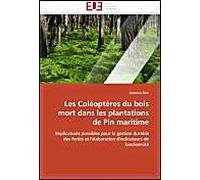 Les Coléoptères Du Bois Mort Dans Les Plantations De Pin Maritime