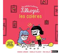 Isabelle Filliozat – Les colères – 3 histoires pour les comprendre et des conseils pour s'apaiser