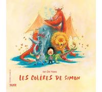 Les Colères de Simon - Ian de Haes - Alice Eds - broché - Album jeunesse dès 3 ans