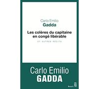 Les Colères du capitaine en congé libérable: et autres récits