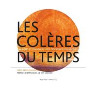 Les colères du temps Réalités et imaginaires des désordres climatiques - Farid Abdelouahab - Buchet-Chastel - relié - Etude
