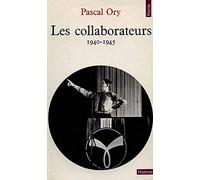 Les collaborateurs, 1940-1945