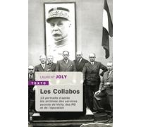 Les collabos Treize portraits d'après les archives des services secrets de vichy des RG - Laurent Joly - Tallandier - Poche - Essai