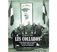 Les Collabos. Treize portraits d'après les services secrets de Vichy, des RG et de l'Epuration Laurent Joly (Auteur)