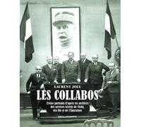 Les Collabos. Treize portraits d'après les services secrets de Vichy, des RG et de l'Epuration - Laurent Joly - Les Echappes - broché - Essai