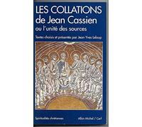 Les Collations de Jean Cassien, ou, L'unité des sources