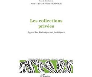 Les collections privées Marie Cornu (Auteur), Jérôme Fromageau (Auteur)