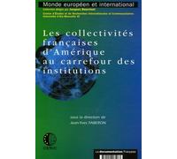 Les collectivités françaises d'Amérique au carrefour des institutions