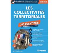 Les collectivités territoriales - 200 questions (Catégories A et B -?Édition 2026-2027)