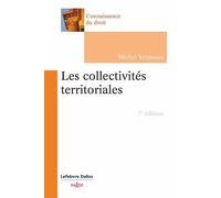 Les collectivités territoriales 7ème édition - Michel Verpeaux - Dalloz - broché - Etude