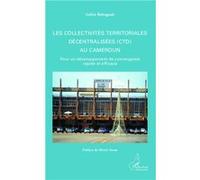 Les collectivités territoriales décentralisées (CTD) au Cameroun Gabin Babagnak (Auteur)