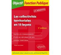 Les collectivités territoriales en 15 leçons - 5e édition - Philippe-Jean Quillien - Ellipses - broché - Etude