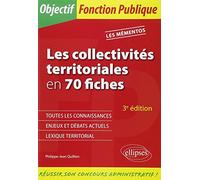 Les collectivités territoriales en 70 fiches: Toutes catégories