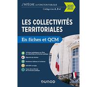 Les collectivités territoriales en fiches et QCM - 2020 2021 - Cat. A, B, C: Catégorie A, B et C (2020-2021)