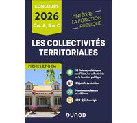 Les collectivités territoriales en fiches et QCM - 2026: Catégories A, B et C