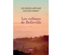 Les Collines de Belleville - Georges-Arthur Goldschmidt - Chambon Jacqueline - broché - Roman