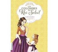 Les Colombes Du Roi-Soleil - Tome 5 - Le Rêve D'isabeau