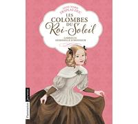 Les Colombes du Roi-Soleil: Gabrielle, demoiselle d'honneur (13)