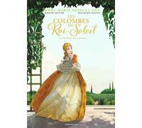 Les Colombes Du Roi-Soleil (Bd) - Tome 2 - Le Secret De Louise