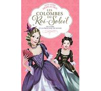 Les Colombes du Roi-Soleil: Victoire et la princesse de Savoie (12)