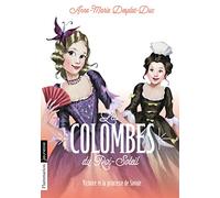 Les Colombes Du Roi-Soleil - Tome 12 - Victoire Et La Princesse De Savoie