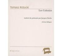 Les colonies Edition bilingue français-polonais - Tomasz Rozycki - Improviste - broché - Poésie