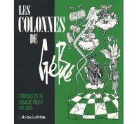 Les Colonnes De Gébé - Chroniques De Charlie Hebdo 1993-2003