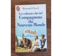 Les colonnes du ciel - 5 : Compagnons du Nouveau-Monde - Édition définitive