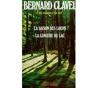 Les Colonnes du ciel, tome 1 : La Saison des loups - La Lumière du lac