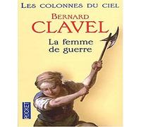 Les Colonnes du ciel, tome 3 : La femme de guerre