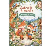 Les coloriages de Gabrielle & Achille, les animaux de la terre: 50 scènes à colorier