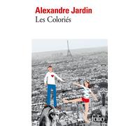 Les Coloriés - Alexandre Jardin - Gallimard - Poche - Roman